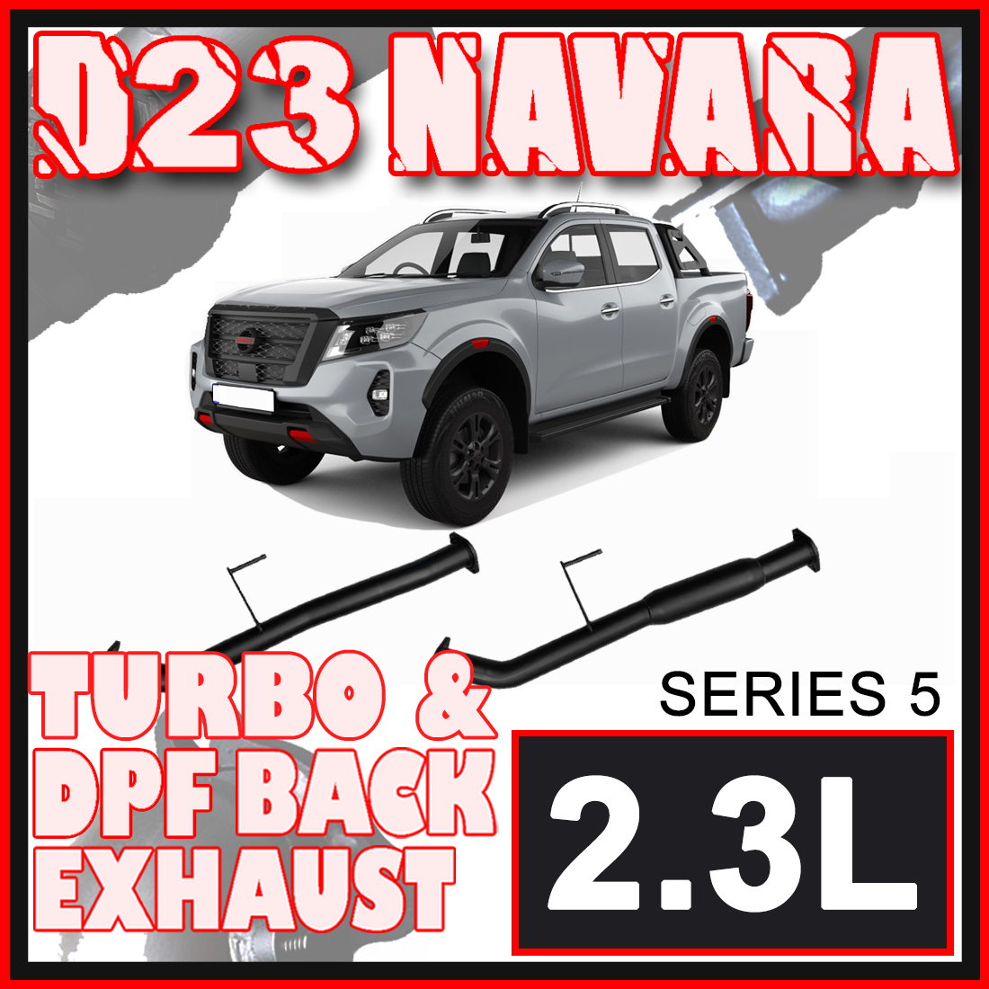 Nissan D23 Navara Exhaust Series 5 NP300 3" Systems image
