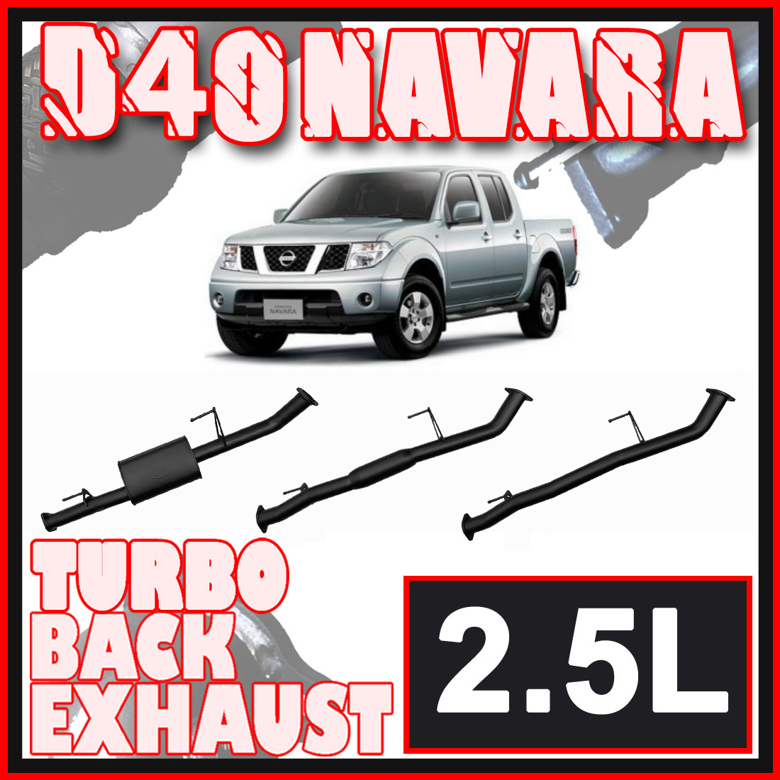 Nissan D40 Navara Exhaust 2.5L Manual Turbo Back 3" Systems image